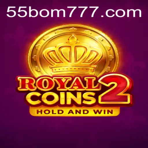 Descubra RoyalCoins2: A Nova Sensação dos Jogos com Conexão a 55bom.com